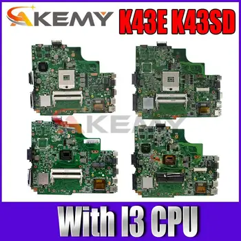 K43E Mātesplati Ar I3 CPU par ASUS A43E P43E K43E K43SD Klēpjdators Mātesplatē K43E Pamatplate (Mainboard) REV 5.0 Pārbaudīta 100% OK